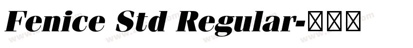 Fenice Std Regular字体转换 Fenice Std Regular字体转换